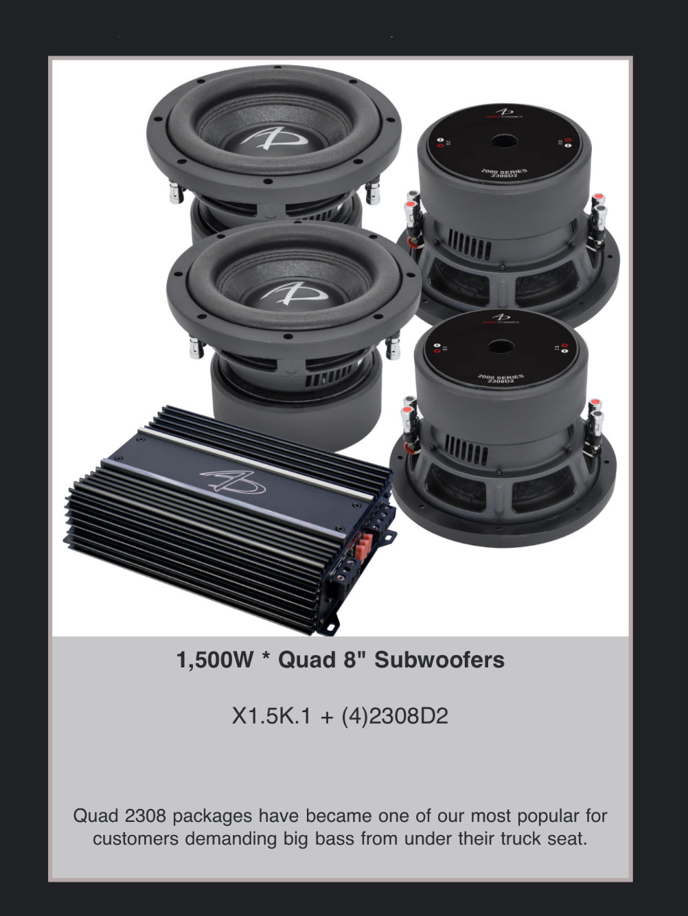 AUDIO DYNAMICS 4x 2308D2 AND 1,500 WATT AMP PACKAGE